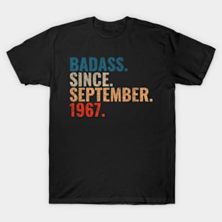 Badass since September 1967 September birthday gift T-Shirt